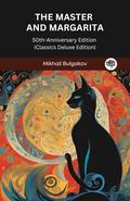 THE MASTER AND MARGARITA by Mikhail Bulgakov