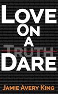 Love on a Dare by Jamie Avery King, Geri Larson Watson