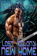 Lost Colony: New Home by Kaitlyn O'Connor