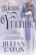 A Bride by Yuletide: Regency Christmas by Jillian Eaton