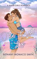 The Last Lie by Bethany Monaco Smith