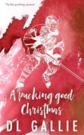 A Pucking Good Christmas (Pucking Love #1.5) by D.L. Gallie