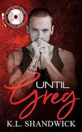 Until Greg (PulseTunes Rock Gods #5) by K.L. Shandwick