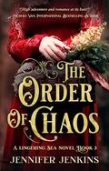 The Order of Chaos (Lingering Sea #3) by Jennifer Jenkins