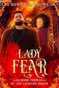Lady Fear (The Legends #4) by Rowen Burrows