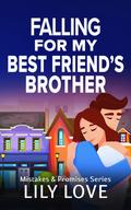 Falling For My Best Friend's Brother by Lily Love