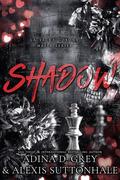 Shadow by Adina D. Grey