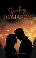 Sparking Romance (The Men of Mehama #1) by Cindy Houghton