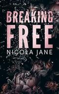 Breaking Free by Nicola Jane