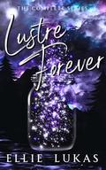 Lustre Forever: A Lustre Lake Search and Rescue Collection by Ellie Lukas