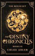 The Destiny Chronicles: Paranormal Romance Boxed Set - Books 1-3 by Chloe Adler