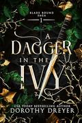 A Dagger in the Ivy: A Spicy Fae Romantasy (Blade Bound #1) by Dorothy Dreyer