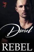 Diesel (Phoenix Squad #2) by Dakota Rebel