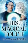 His Magical Touch by Giovanna Reaves