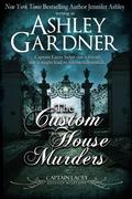 The Custom House Murders by Ashley Gardner, Jennifer Ashley