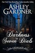 A Darkness in Seven Dials by Ashley Gardner, Jennifer Ashley