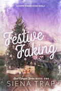 Festive Faking by Siena Trap