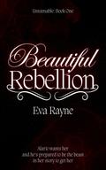 Beautiful Rebellion by Eva Rayne