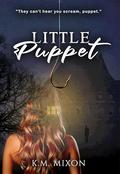 Little Puppet by K.M. Mixon