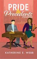 Pride & Precedents by Katherine E. Webb