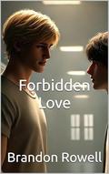 Forbidden Love by Brandon Rowell