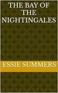 The Bay of the Nightingales (Collected Works of Essie Summers #28) by Essie Summers