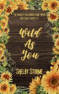 Wild As You (Mercenary Ranch #2) by Shelby Storme