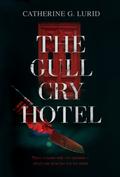 THE GULL CRY HOTEL: Occult Mystery Thriller by Catherine G. Lurid