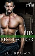 His Protector: a First Love, M/M Romance by Sue Brown