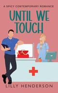 Until We Touch (Until #4) by Lilly Henderson