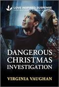 Dangerous Christmas Investigation (Lone Star Defenders #1) by Virginia Vaughan