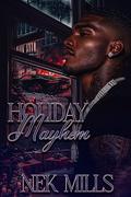 Holiday Mayhem by Nek Mills