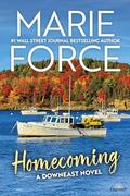Homecoming: A Downeast Novel by Marie Force