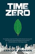 Time Zero by Carolyn Cohagan