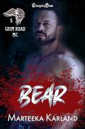 Bear : A Bones MC Romance by Marteeka Karland