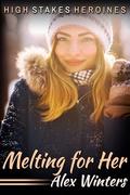 Melting for Her by Alex Winters