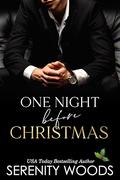 One Night before Christmas by Serenity Woods