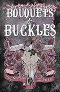 Bouquets and Buckles (Crimson Ridge #1.5) by Elliott Rose
