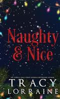 Naughty & Nice by Tracy Lorraine