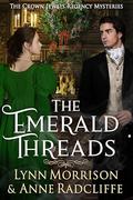 The Emerald Threads by Lynn Morrison, Anne Radcliffe