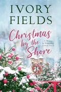 Christmas By The Shore by Ivory Fields