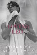 Loving Leo (Behind the Camera #4) by Nicole Dykes