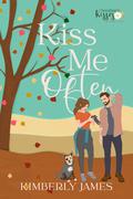 Kiss Me Often (Southern Kisses #2) by Kimberly James