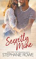 Secretly Mine (Birch Crossing #5) by Stephanie Rowe