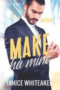Make her Mine by Janice M. Whiteaker