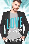 Love or Hate by Janice M. Whiteaker