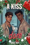 A Kiss on a Dare by Gaia Tate