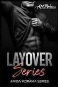 Layover Series: Asian Men Black Women Korean Drama Episodes 1-6 | Complete Collection | AMBW | BWAM by AMBW Press