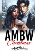 AMBW Christmas: Asian Men Black Women Short Story Collection by AMBW Press