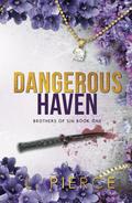 Dangerous Haven (Brothers of Sin #1) by L. Pierce